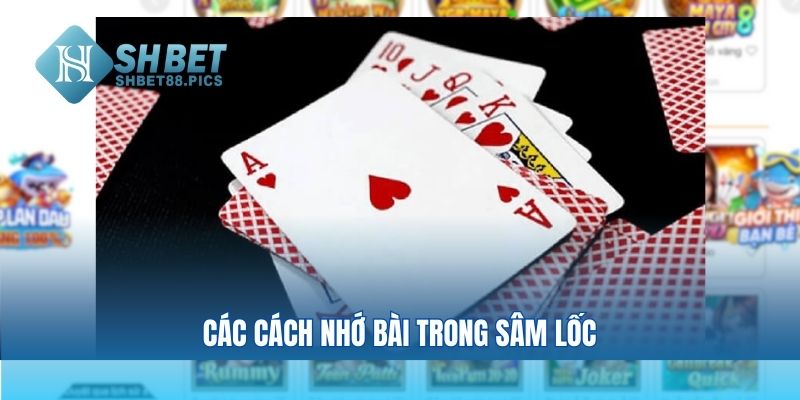 Các cách nhớ bài trong sâm lốc