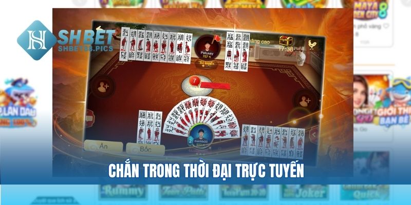 Chắn trong thời đại trực tuyến