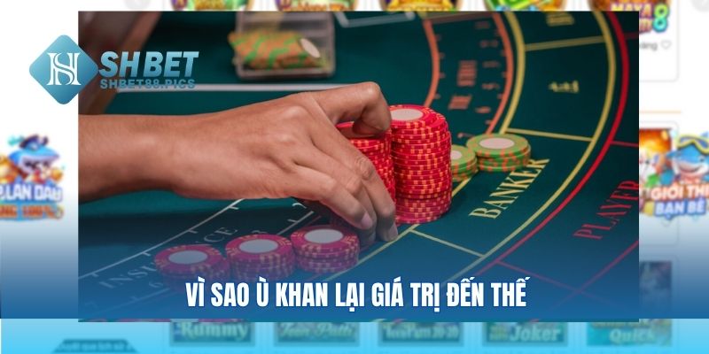 Vì sao ù khan lại giá trị đến thế