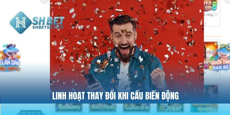 Linh hoạt thay đổi khi cầu biến động